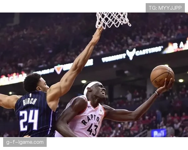 西亚卡姆利用挡拆创造得分机会提升三分效率领先猛龙内线球员